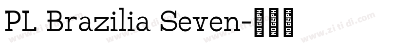 PL Brazilia Seven字体转换